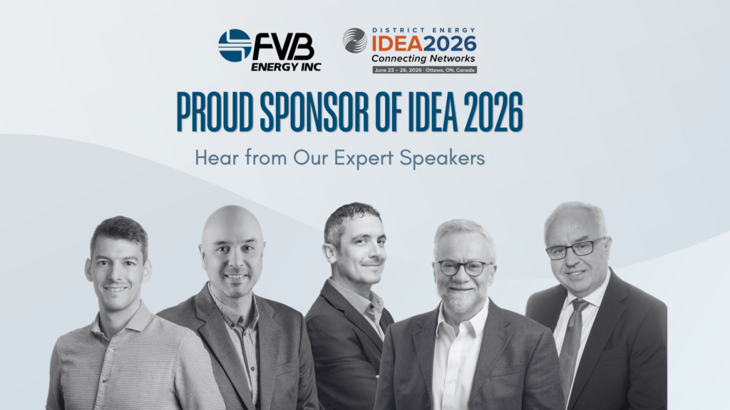 Promotional graphic showing FVB Energy’s sponsorship of the IDEA 2026 district energy conference in Ottawa, highlighting featured speakers and June 2026 event information